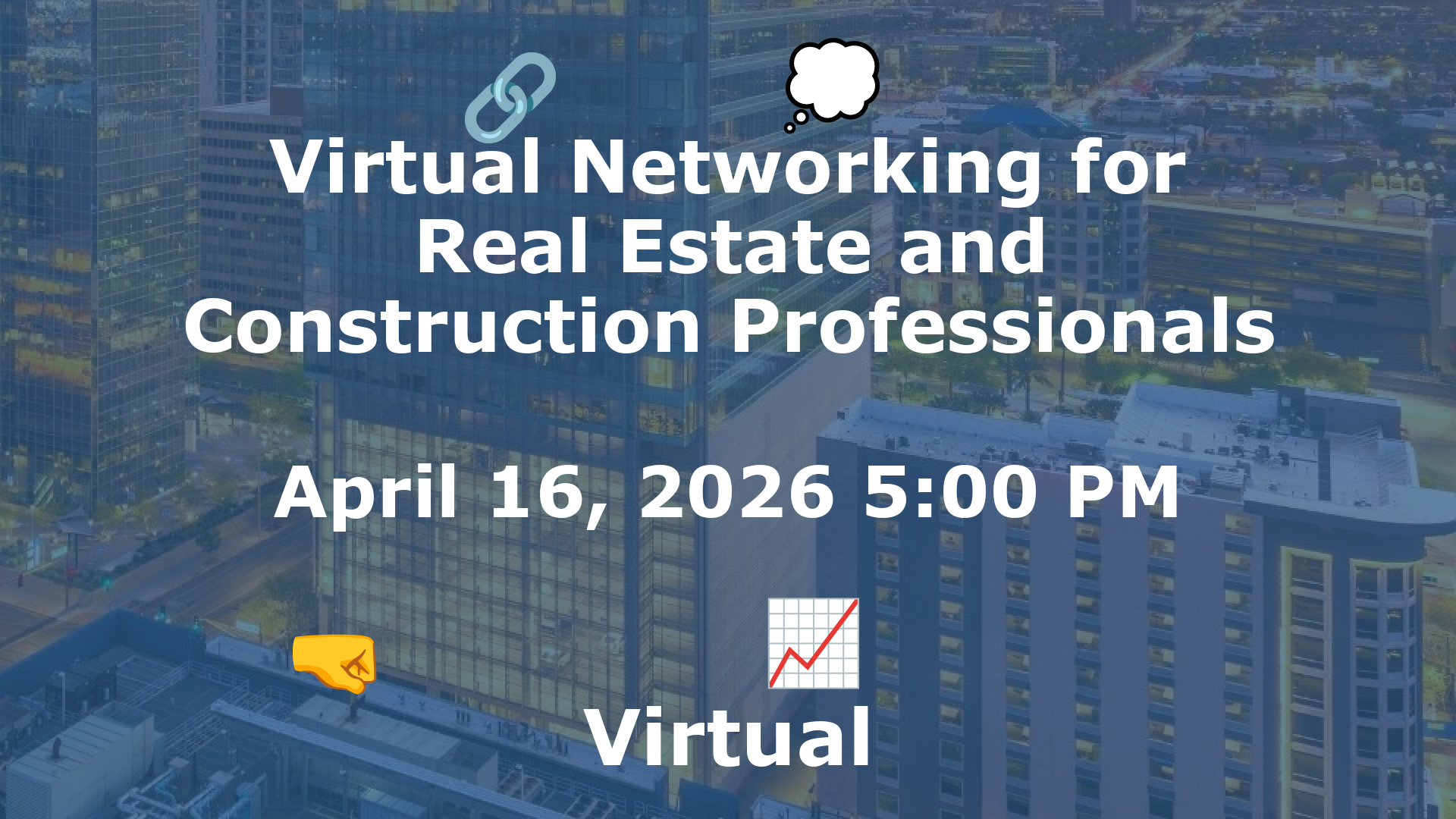 Virtual Networking for Real Estate and Construction Professionals event image
